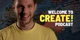 Welcome to The Create! podcast poster
