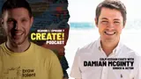 the create podcast season 1 episode 7 - Damian Mcginty poster 